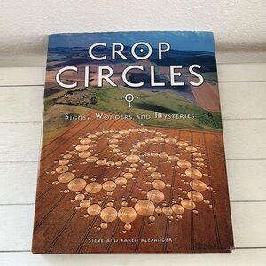 Crop Circles Signs, Wonders, & Mysteries Steve Karen Alexander Coffee Table Book